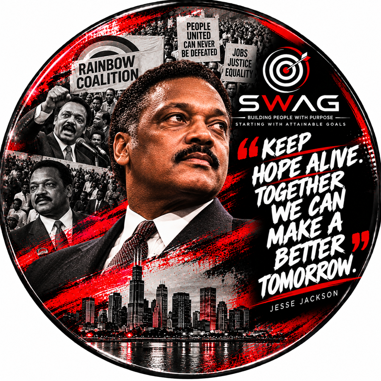 Civil Rights Leaders button featuring Jesse Jackson with the quote, Keep hope alive. Together we can make a better tomorrow.