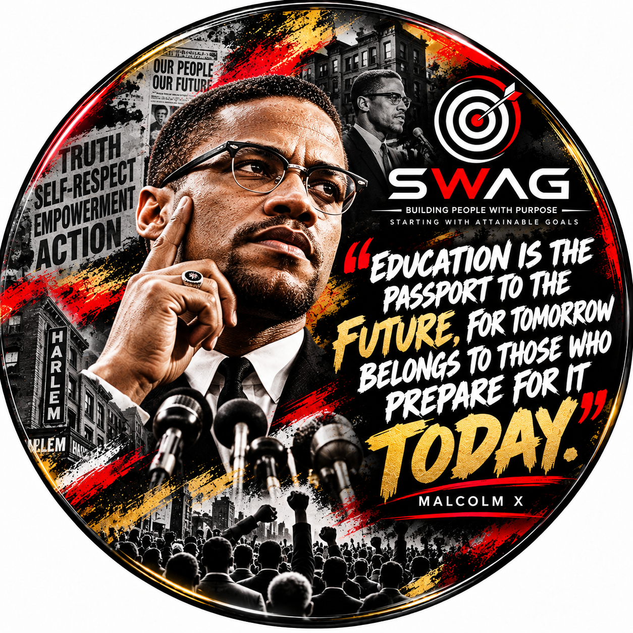 Civil Rights Leaders button featuring Malcolm X with the quote, Education is the passport to the future, for tomorrow belongs to those who prepare for it today.